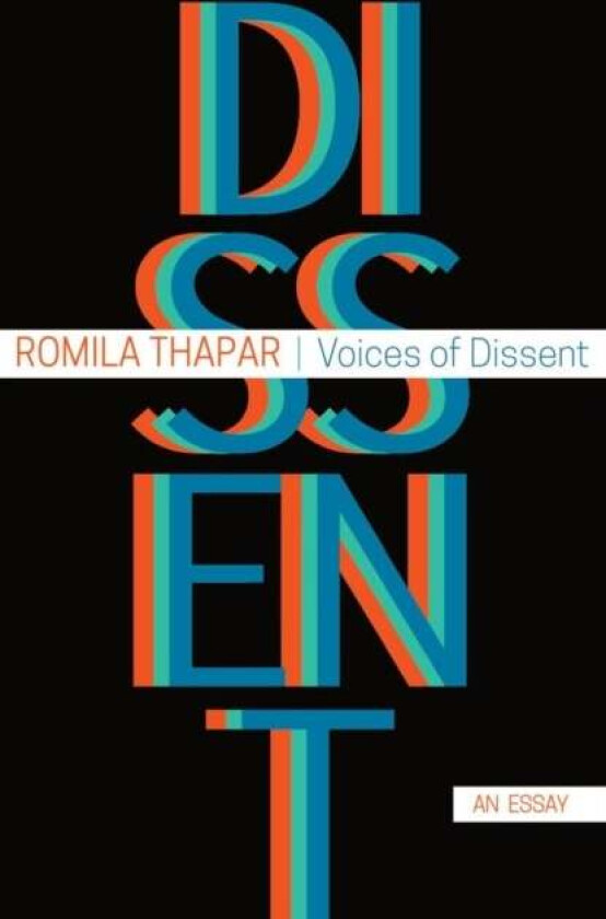 Voices of Dissent: An Essay av Romila Thapar