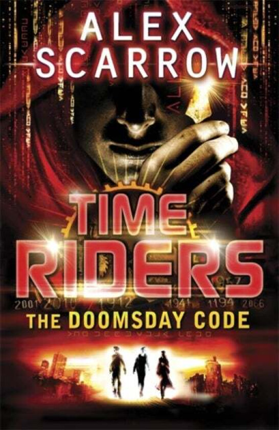 TimeRiders: The Doomsday Code (Book 3) av Alex Scarrow