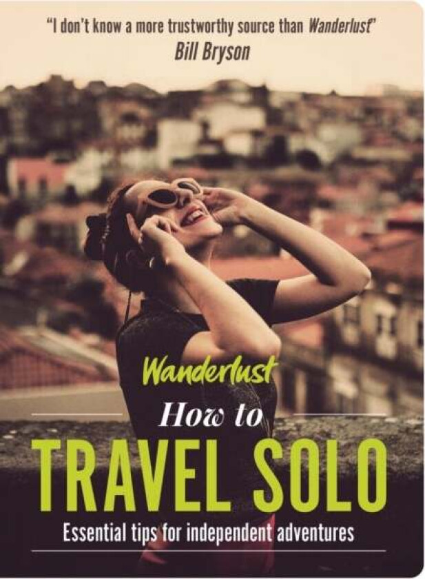 Wanderlust - How to Travel Solo av Lyn Hughes, Wanderlust