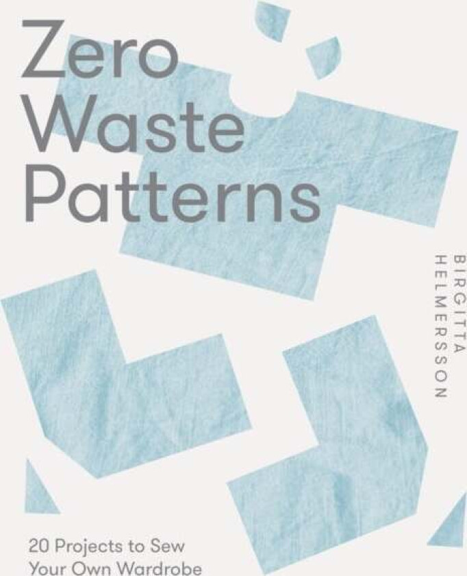 Zero Waste Patterns av Birgitta Helmersson