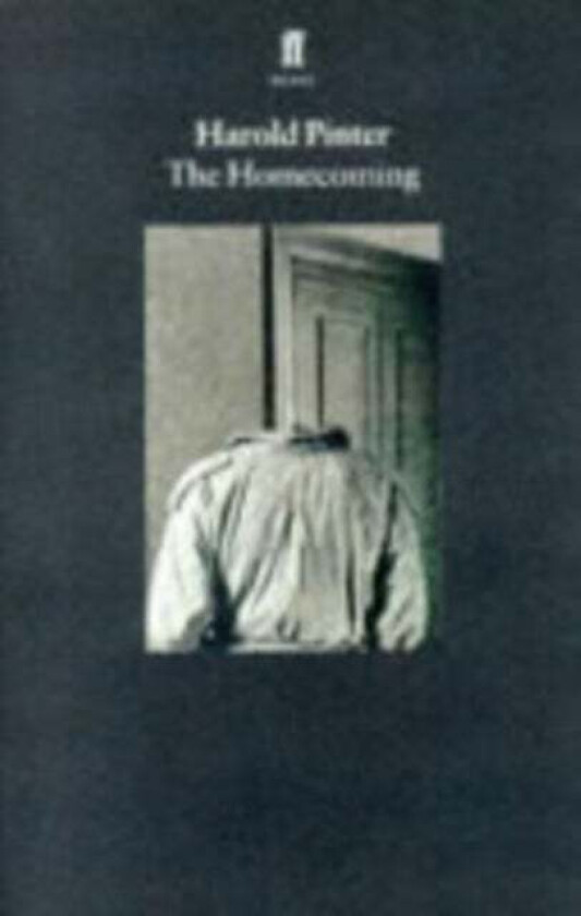 The Homecoming av Harold Pinter