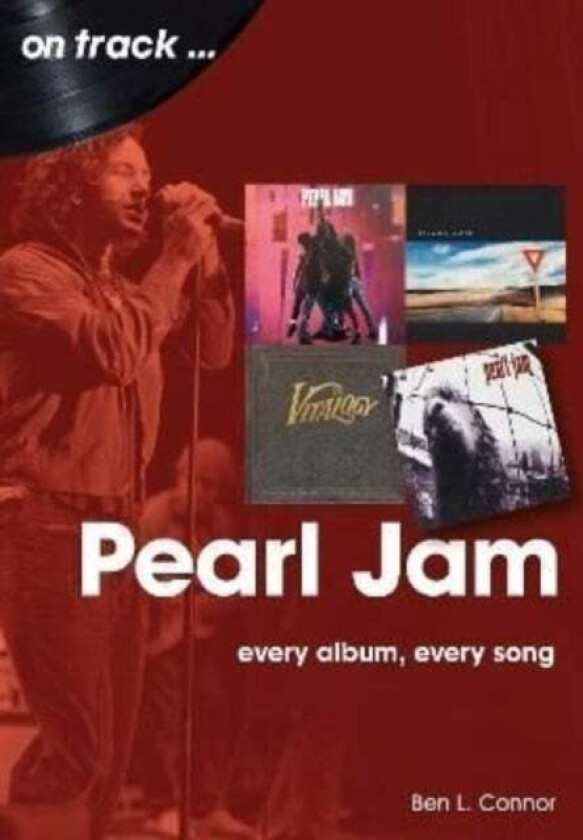 Pearl Jam On Track av Ben L. Connor