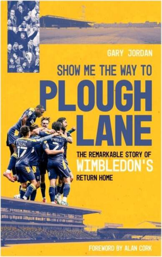 Show Me the Way to Plough Lane av Gary Jordan