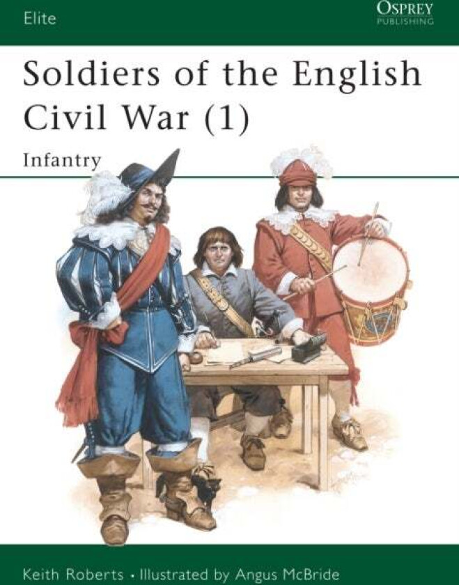 Soldiers of the English Civil War (1) av Keith Roberts