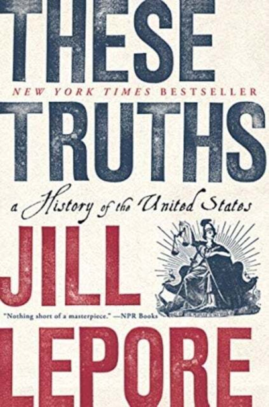 These Truths av Jill (Harvard University) Lepore