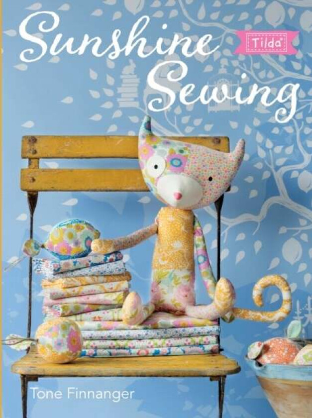 Tilda Sunshine Sewing av Tone (Author) Finnanger