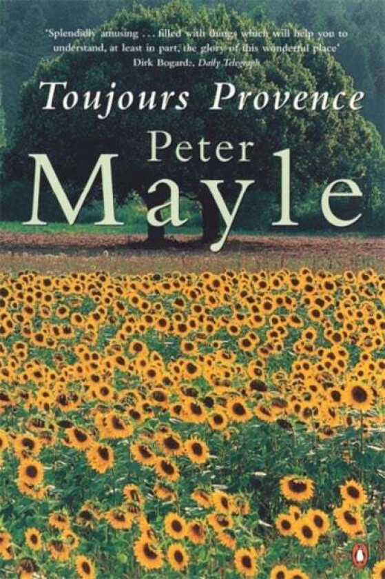 Toujours Provence av Peter Mayle