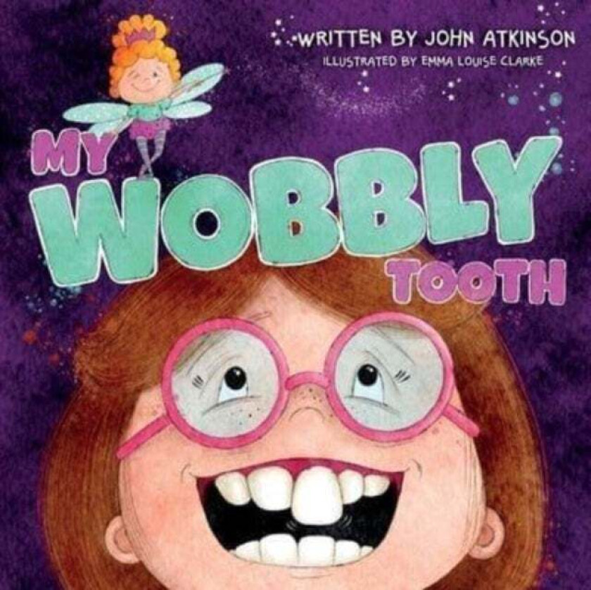 My Wobbly Tooth av John Atkinson