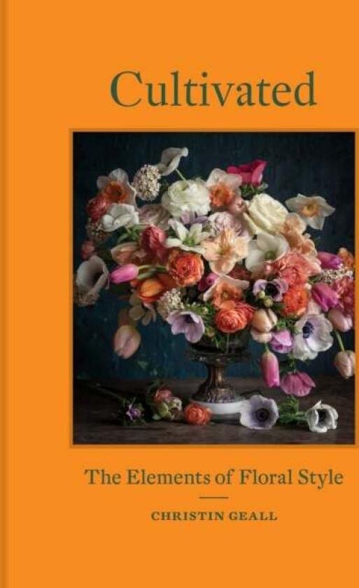 Cultivated av Christin Geall