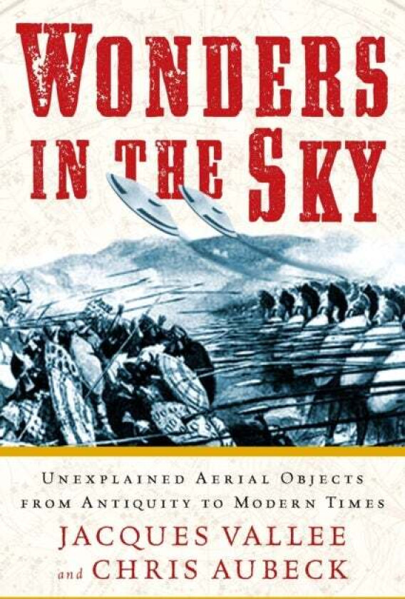 Wonders In The Sky Av Jacques Vallee, Chris Aubeck