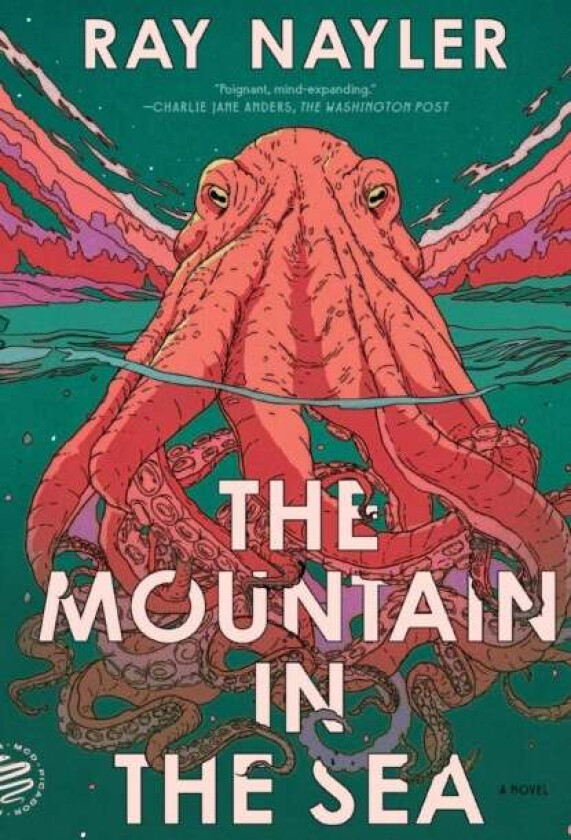 The Mountain In The Sea Av Ray Nayler