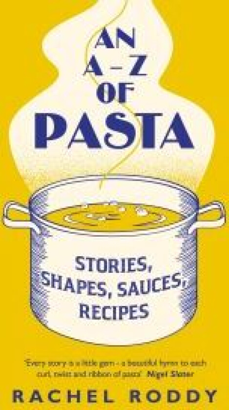 An A-Z of Pasta av Rachel Roddy