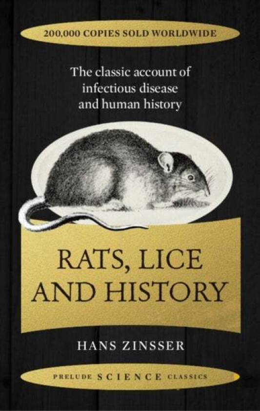 Rats, Lice and History av Hans Zinsser