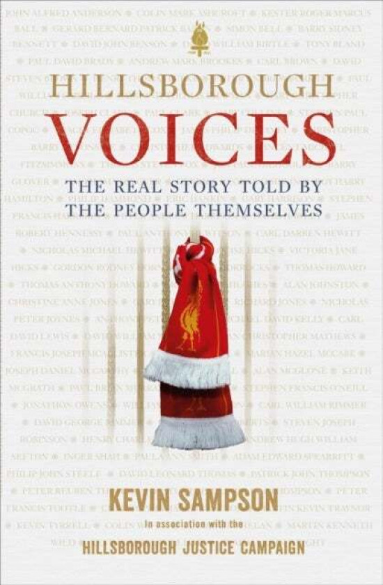 Hillsborough Voices av Kevin Sampson, Hillsborough Justice Campaign