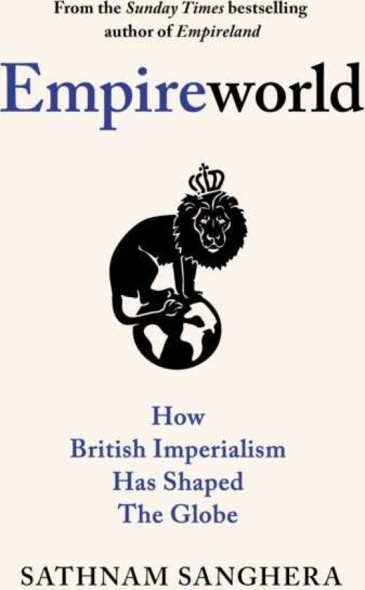 Empireworld av Sathnam Sanghera