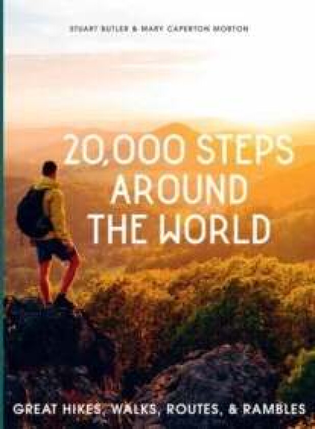20,000 Steps Around the World av Stuart Butler, Mary Caperton Morton