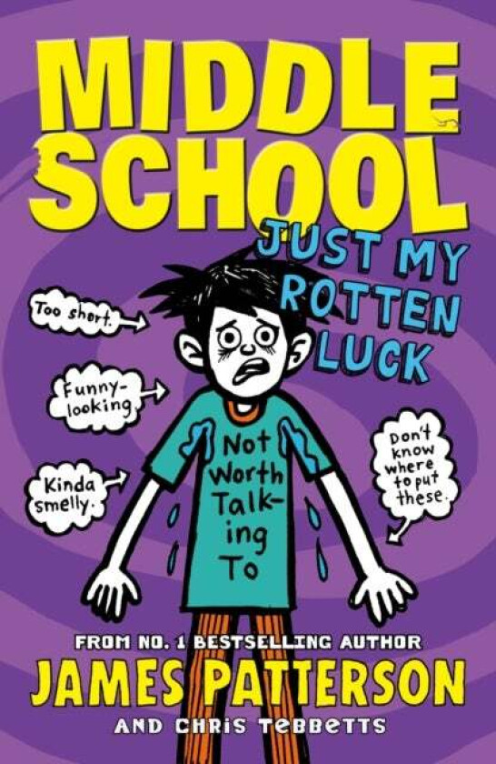 Middle School: Just My Rotten Luck av James Patterson