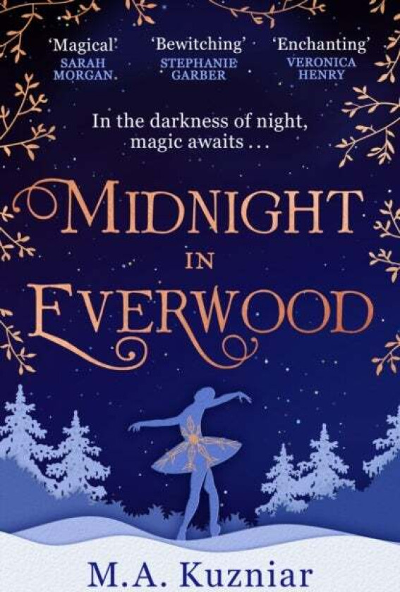 Midnight in Everwood av M.A. Kuzniar