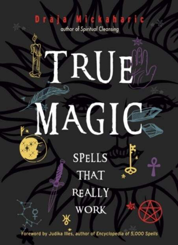 True Magic av Draja Mickaharic
