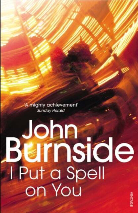 I Put a Spell on You av John Burnside
