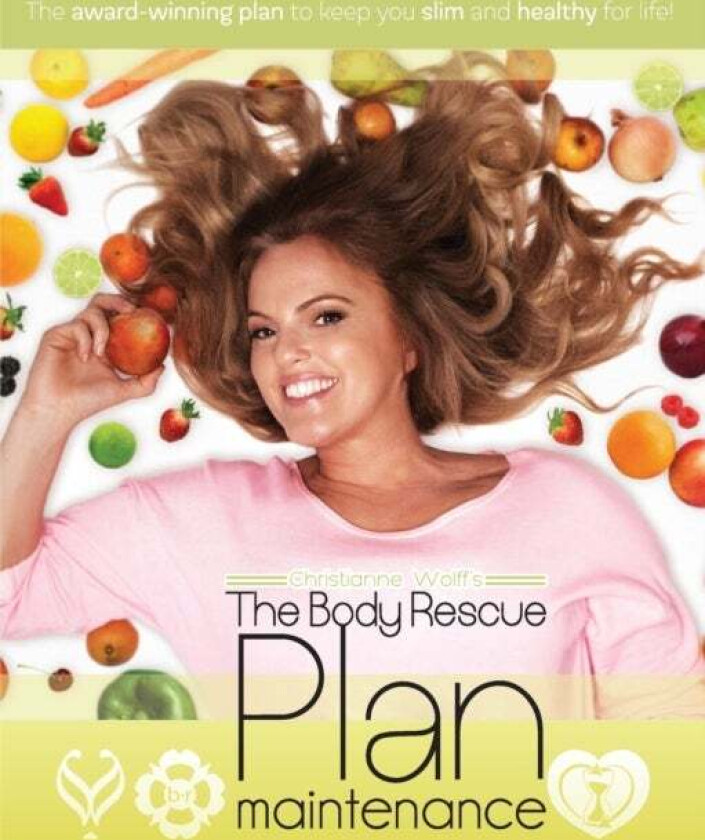 The Body Rescue Maintenance Plan av Christianne Wolff