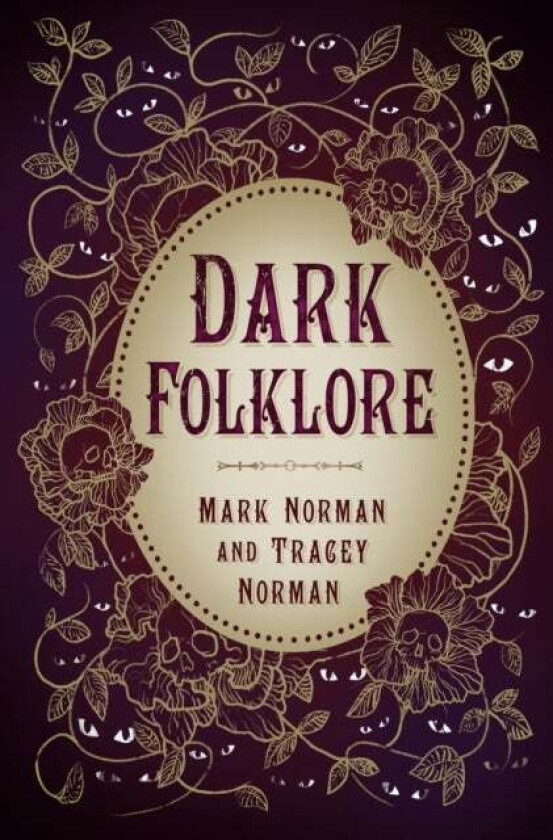 Dark Folklore av Mark Norman, Tracey Norman