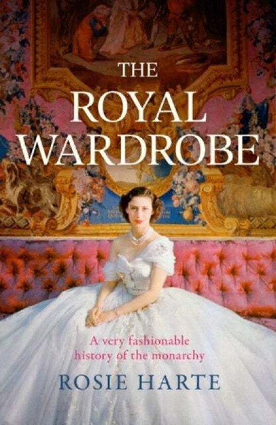 The Royal Wardrobe av Rosie Harte