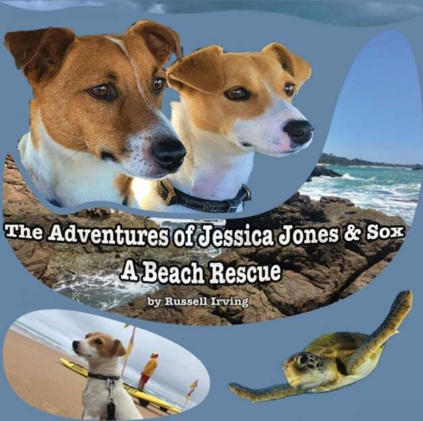 The Adventures of Jessica Jones & Sox - A Beach Rescue av Russell Irving
