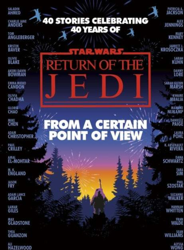 Star Wars: From a Certain Point of View av Olivie Blake, Saladin Ahmed, Charlie Jane Anders, Fran Wilde, Mary Kenney, Mike Chen