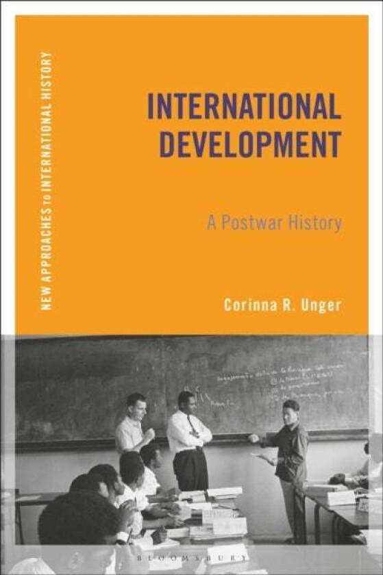 International Development av Corinna R. Unger