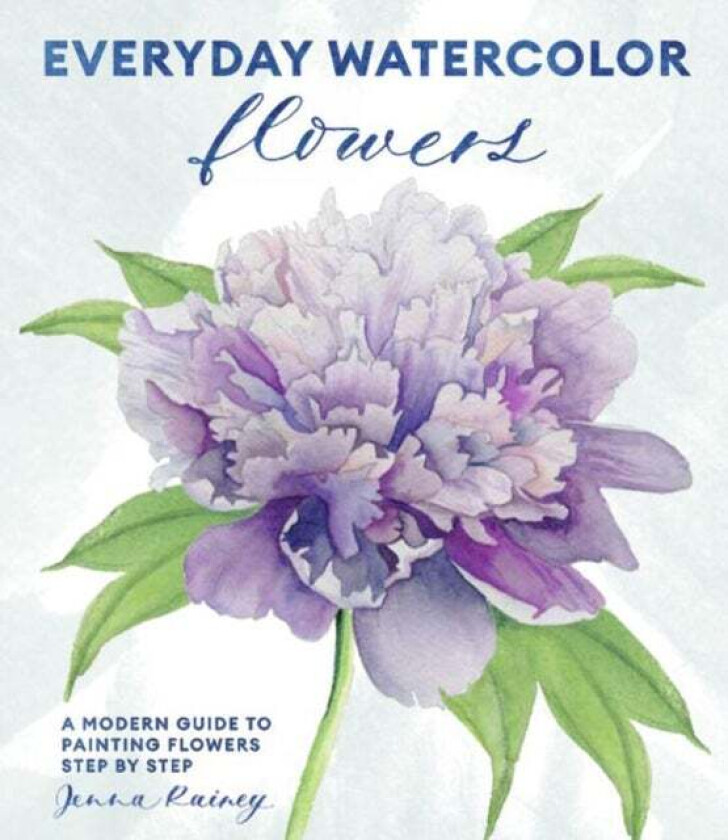 Everyday Watercolor Flowers av Jenna Rainey