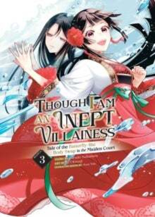 Though I Am an Inept Villainess: Tale of the Butterfly-Rat Body Swap in the Maiden Court (Manga) Vol av Satsuki Nakamura