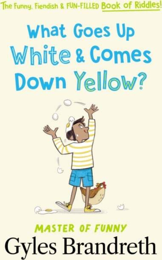 What Goes Up White and Comes Down Yellow? av Gyles Brandreth