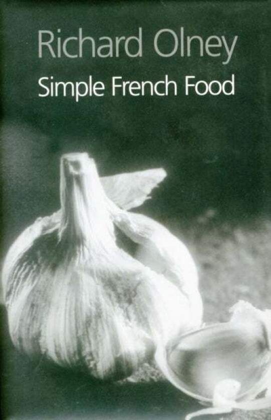 Simple French Food av Richard Olney