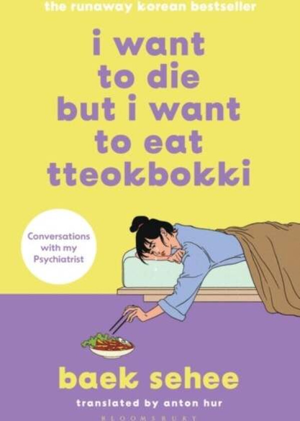 I Want to Die but I Want to Eat Tteokbokki av Baek Sehee