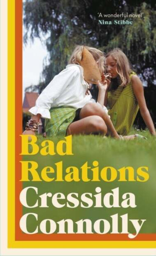 Bad Relations av Cressida Connolly