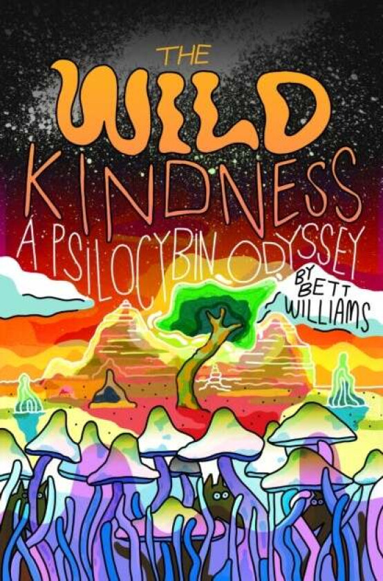 The Wild Kindness av Bett Williams