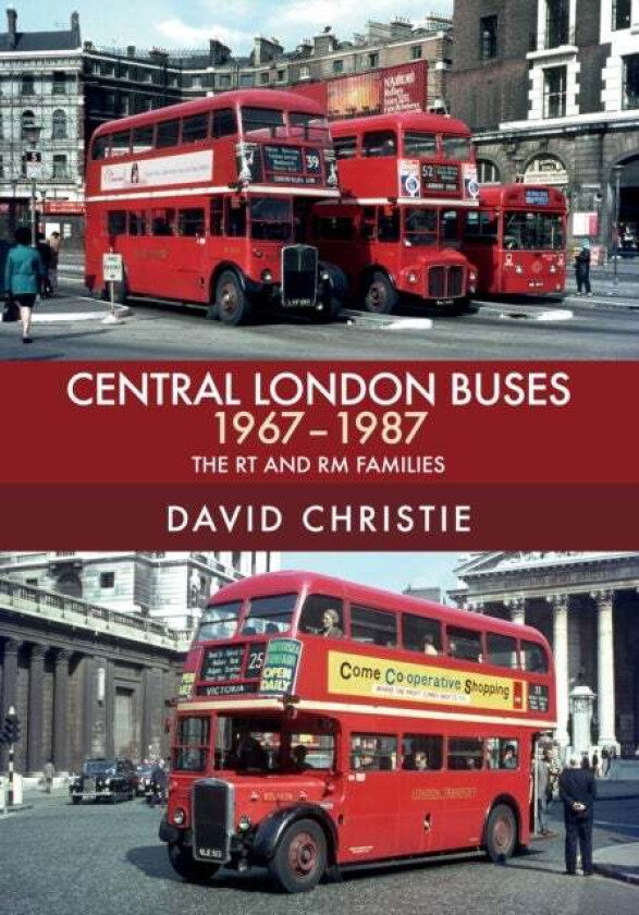 Central London Buses 1967-1987 av David Christie