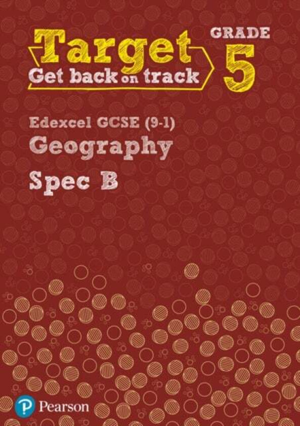 Target Grade 5 Edexcel GCSE (9-1) Geography Spec B Intervention Workbook av John Hopkin, Rebecca Kitchen, Lindsay Frost