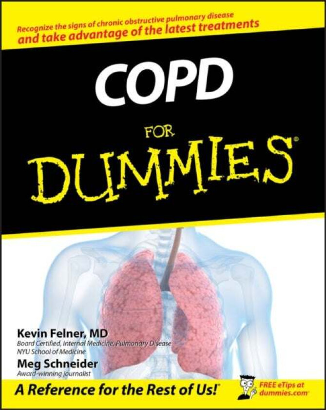 COPD For Dummies av Kevin Felner, Meg Schneider