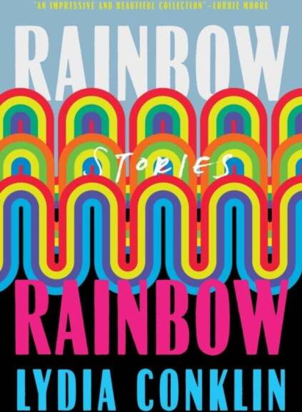 Rainbow Rainbow av Lydia Conklin