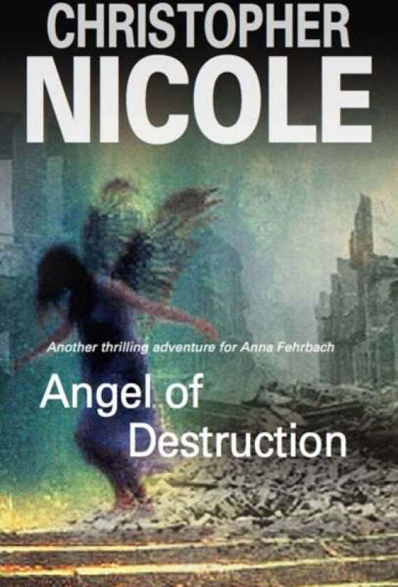 Angel of Destruction av Christopher Nicole