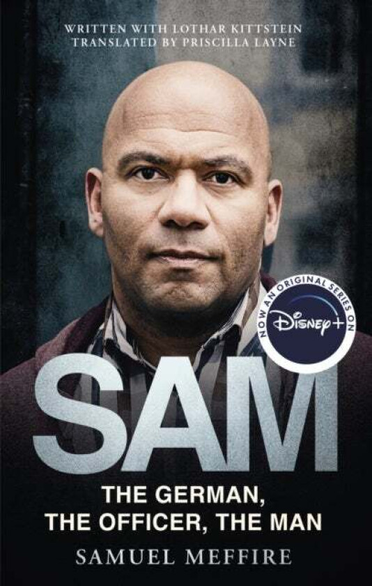 Sam: Coming soon to Disney Plus as Sam - A Saxon av Samuel Meffire