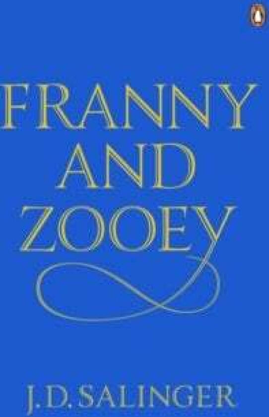 Franny and Zooey av J.D. Salinger