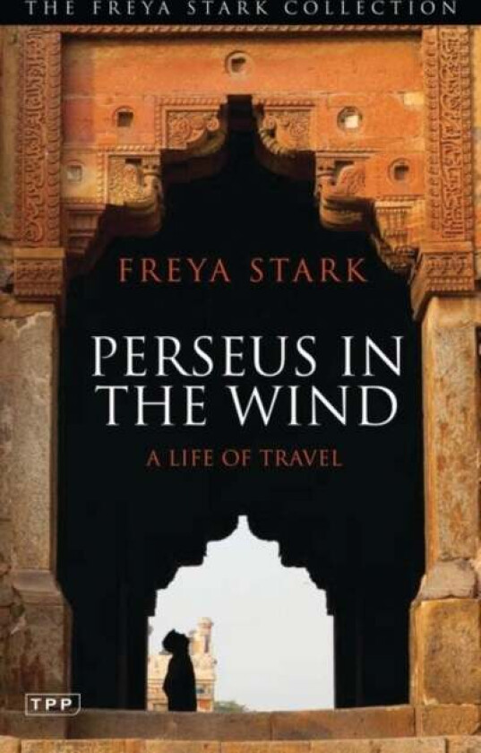 Perseus in the Wind av Freya Stark