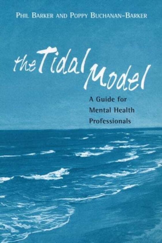 The Tidal Model av Prof Philip J Barker, Poppy Buchanan-Barker