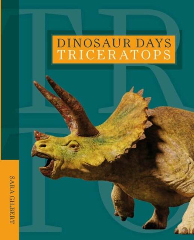Dinosaur Days: Triceratops av Sara Gilbert