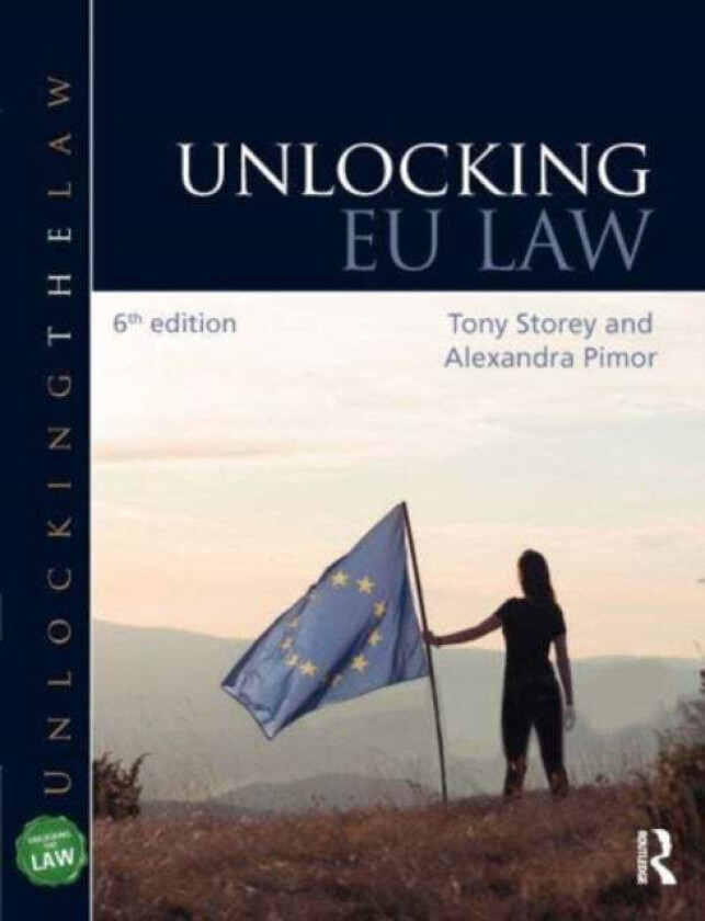 Unlocking EU Law av Tony Storey, Alexandra Pimor