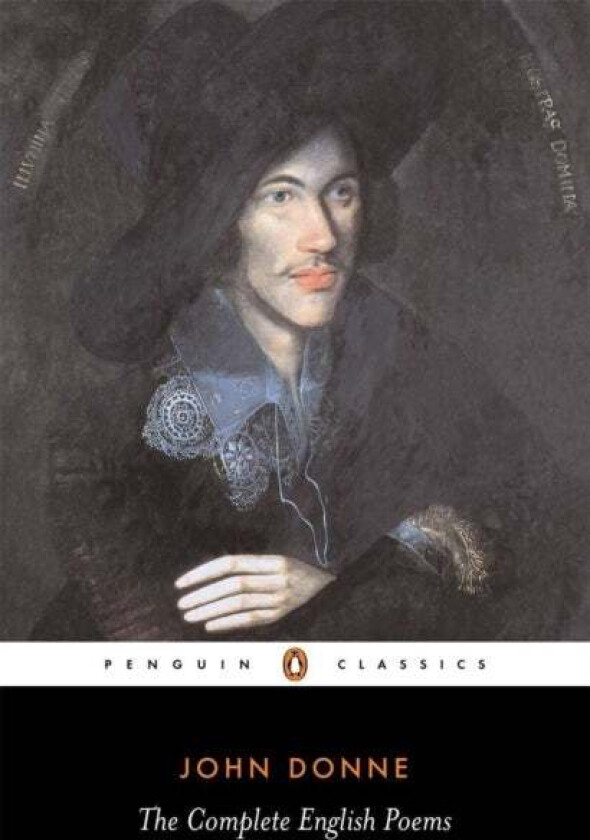 The Complete English Poems av John Donne