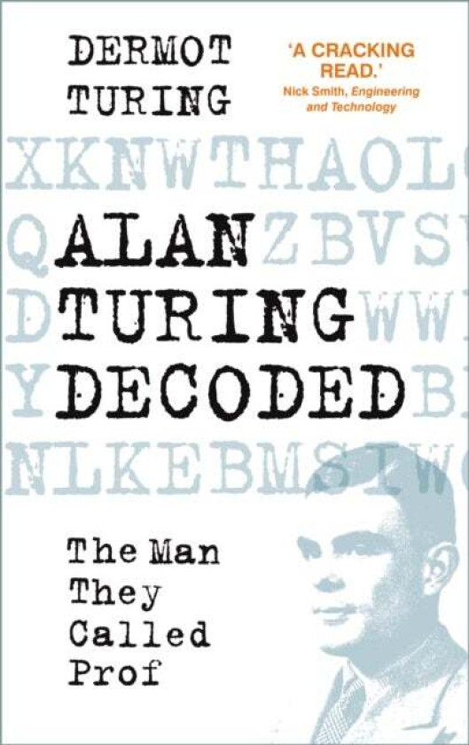 Alan Turing Decoded av Dermot Turing